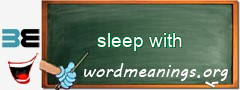 WordMeaning blackboard for sleep with